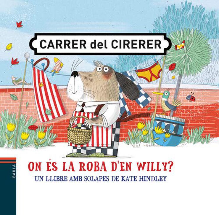 On &eacute;s la roba d'en Willy?