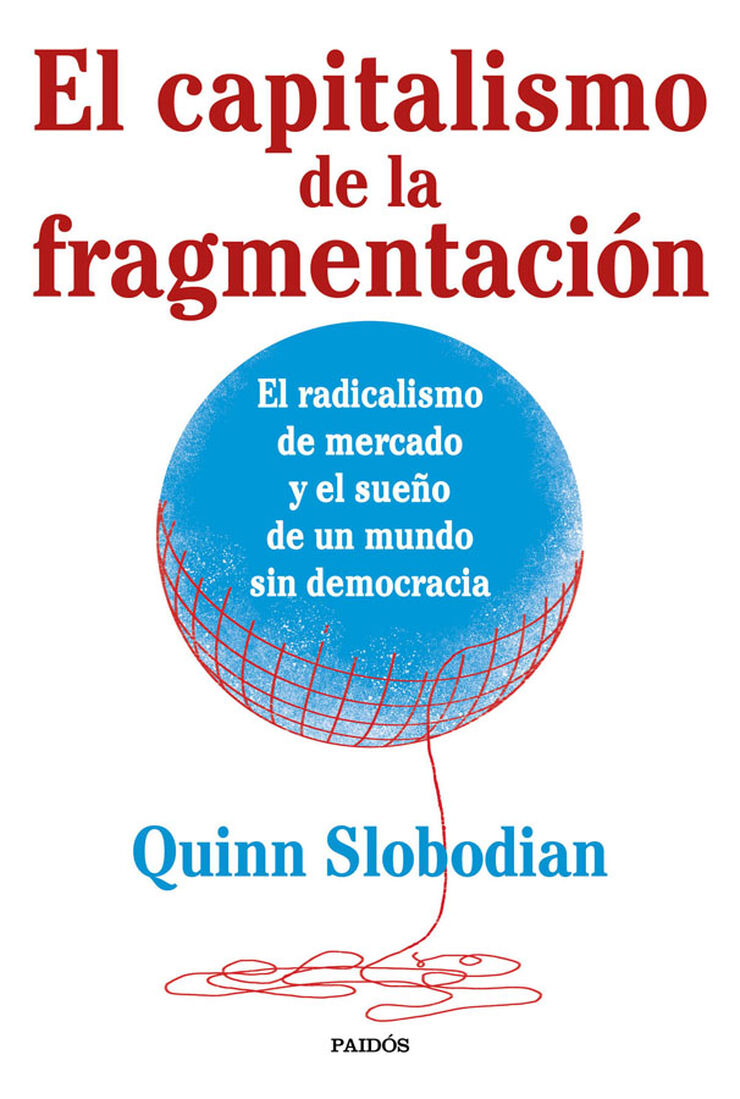 El capitalismo de la fragmentaci&oacute;n