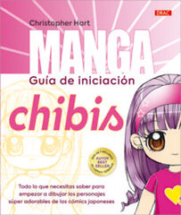 Manga. Gu&iacute;a de iniciaci&oacute;n. Chibis