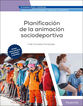 Planificaci&oacute;n de la animaci&oacute;n sociodeportiva