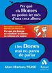 Per qu&egrave; els homes no poden fer m&eacute;s d'una cosa alhora i les dones mai no paren de parlar
