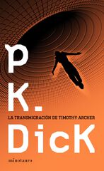 Transmigraci&oacute;n de Timothy Archer, La
