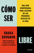 C&oacute;mo ser libre
