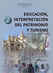 Educaci&oacute;n, interpretaci&oacute;n del patrimonio y turismo