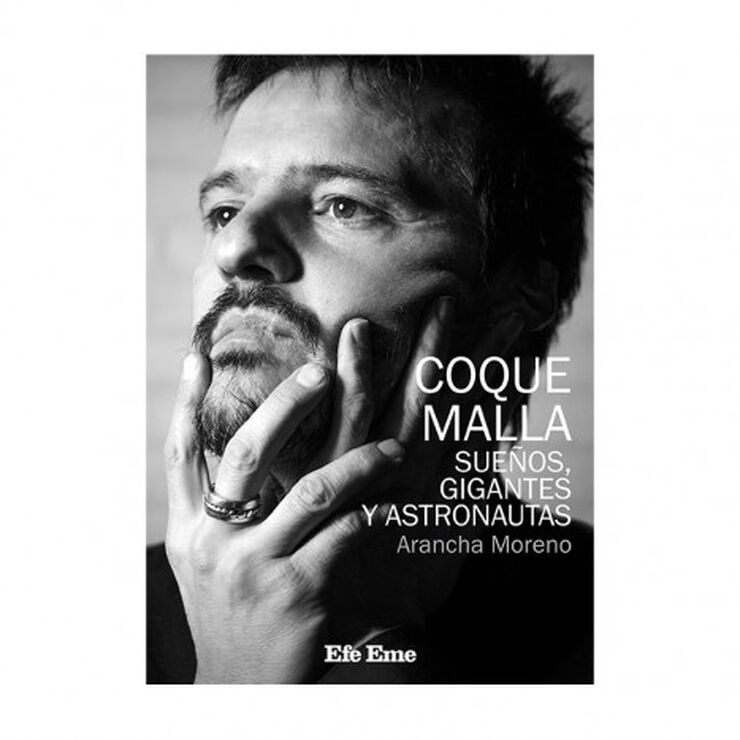 Coque Malla. Sue&ntilde;os, gigantes y astronau