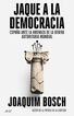 Jaque a la democracia