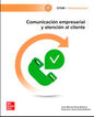 Comunicaci&oacute;n empresarial y atenci&oacute;n al cliente