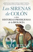 Las sirenas de Col&oacute;n y otras historias prodigiosas de la biolog&iacute;a