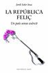 La rep&uacute;blica feli&ccedil;