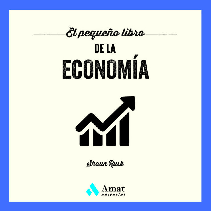 El peque&ntilde;o libro de la econom&iacute;a
