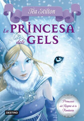 Princeses del Regne de la Fantasia 1. La princesa dels gels