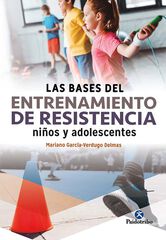 Las bases del entrenamiento de resistencia ni&ntilde;os y adolescentes