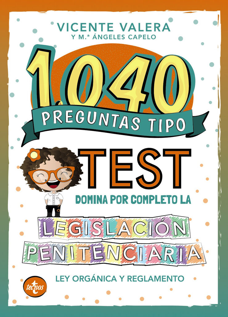 1040 preguntas tipo test. Legislaci&oacute;n penitenciaria