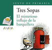 Pack de llibres ''El misterioso influjo de la barquillera'' 6&ordm; de Primaria