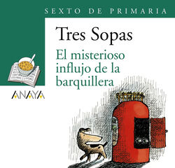 Pack de llibres ''El misterioso influjo de la barquillera'' 6&ordm; de Primaria