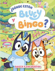 Bluey. Actividades - &iquest;D&oacute;nde est&aacute;n Bluey y Bingo? (Edici&oacute;n en espa&ntilde;ol)