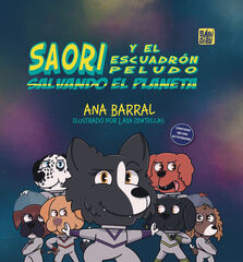 Saori y el Escuadr&oacute;n Peludo salvando el planeta