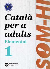 Som-Hi! Elemental (Catal&agrave; Per A Adults) B1
