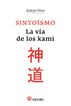 Sinto&iacute;smo: la v&iacute;a de los Kami
