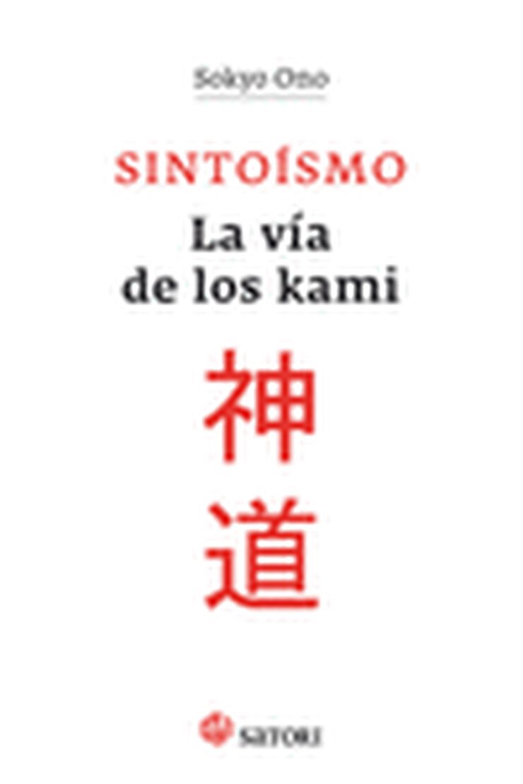 Sinto&iacute;smo: la v&iacute;a de los Kami