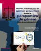 Buenas pr&aacute;cticas para la gesti&oacute;n preventiva desde la perspectiva de g&eacute;nero