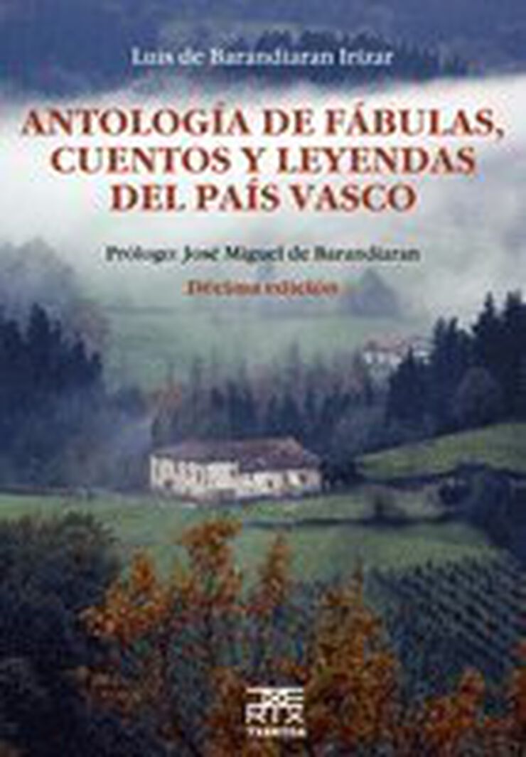 Antolog&iacute;a de f&aacute;bulas, cuentos y leyendas del Pa&iacute;s Vasco