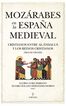 Moz&aacute;rabes en la Espa&ntilde;a Medieval