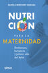 Nutrici&oacute;n para la maternidad