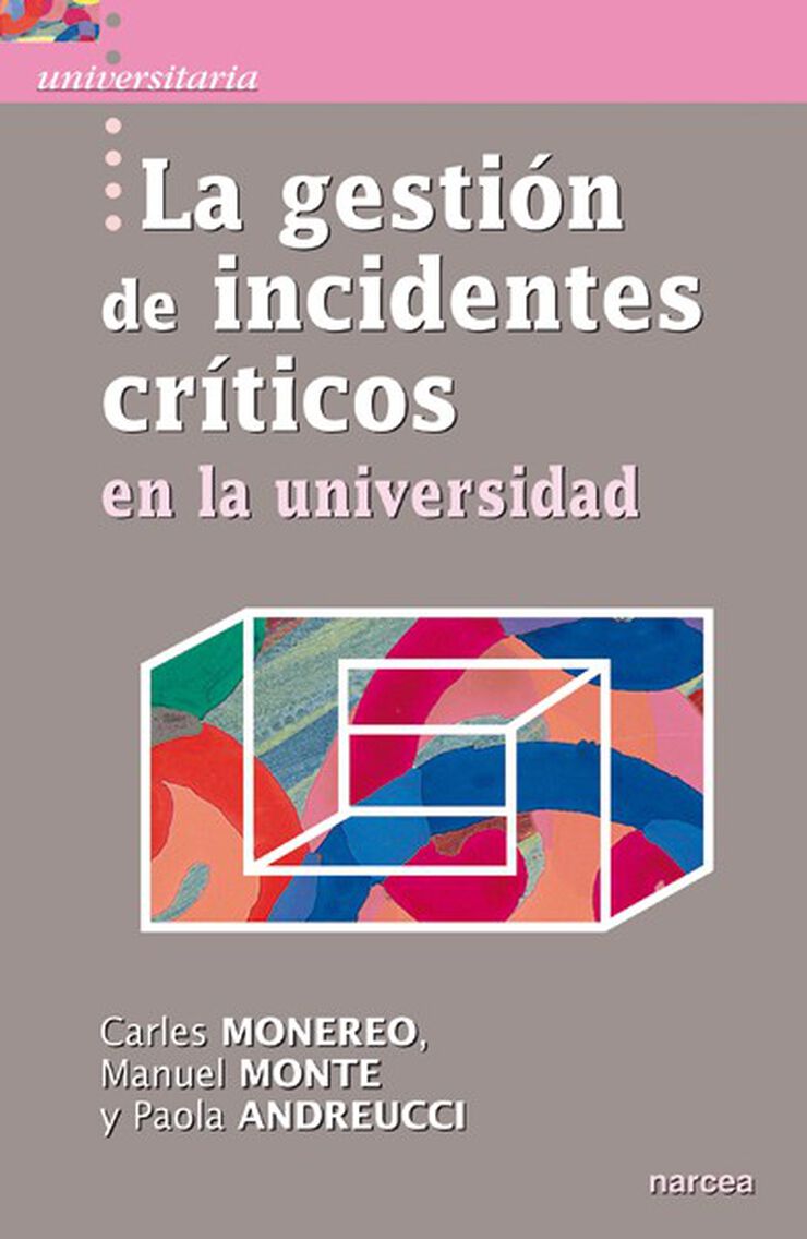 La gesti&oacute;n de incidentes cr&iacute;ticos en la