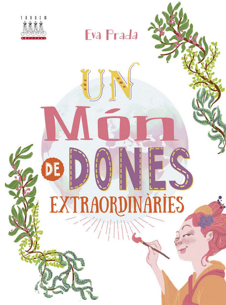 Un m&oacute;n de dones extraordin&agrave;ries