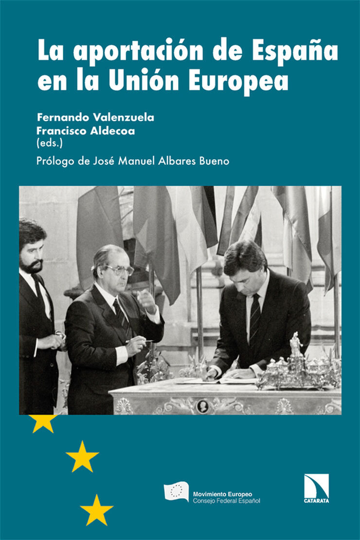 La aportaci&oacute;n de Espa&ntilde;a en la Uni&oacute;n Europea