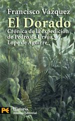 dorado: cr&oacute;nica de la expedici&oacute;n de Pedr