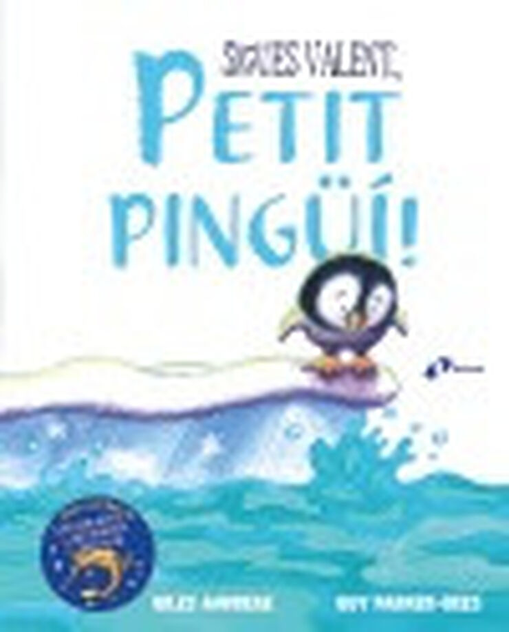 Sigues valent, petit ping&uuml;&iacute;!