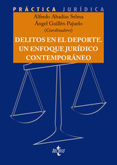 Delitos en el Deporte. Un enfoque jur&iacute;dico contempor&aacute;neo