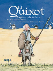 El Quixot explicat als infants (edici&ograve; escolar per a EP)