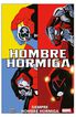 Hombre Hormiga. Siempre Hombre Hormiga