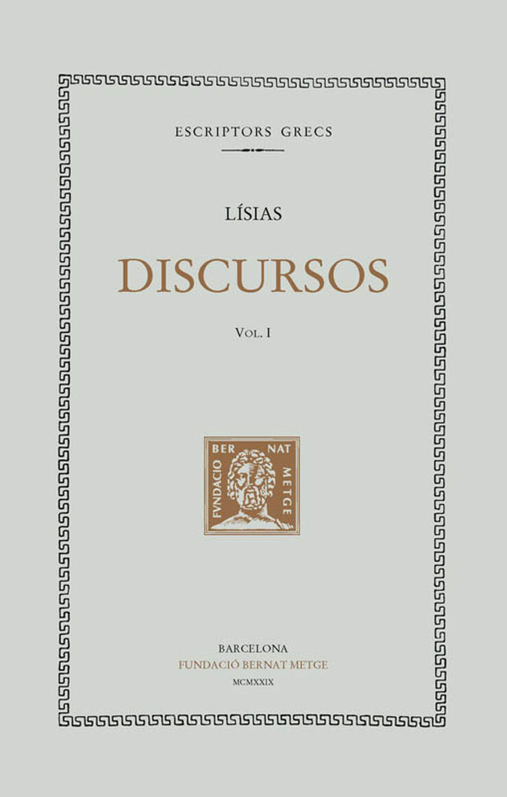 Discursos, vol. I: Sobre la mort d'Erat&ograve;stenes. Discurs f&uacute;nebre. Contra Sim&oacute;. Per ferida amb premeditaci&oacute;.