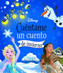 Disney. Cu&eacute;ntame un cuento de invierno