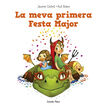Meva primera festa major, La
