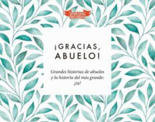 &iexcl;Gracias, Abuelo!