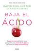 Baja el &aacute;cido