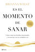 Es el momento de sanar