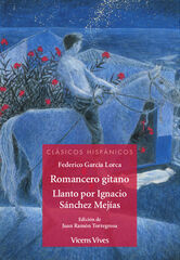 Romancero Gitano. Llanto por Ignacio S&aacute;nchez Mej&iacute;as