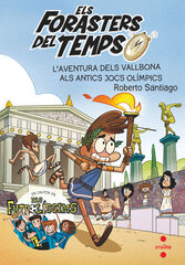 Els forasters del temps 8. L'aventura dels Vallbona als antics jocs ol&iacute;mpics