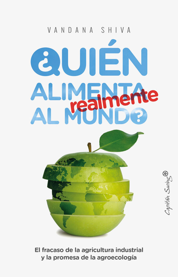 &iquest;Qui&eacute;n alimenta realmente al mundo?