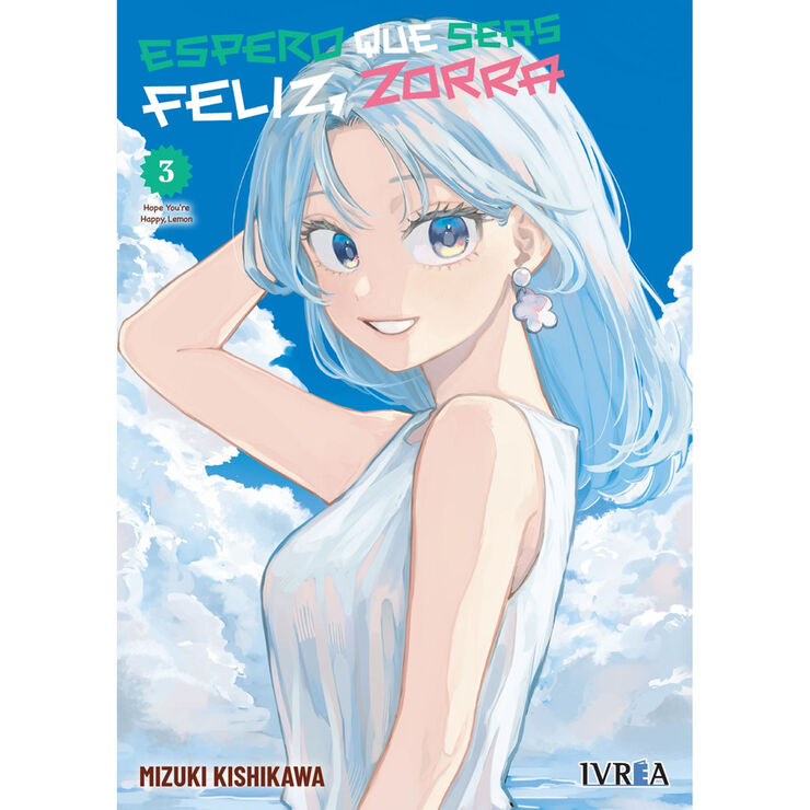 Espero que seas feliz, zorra 03