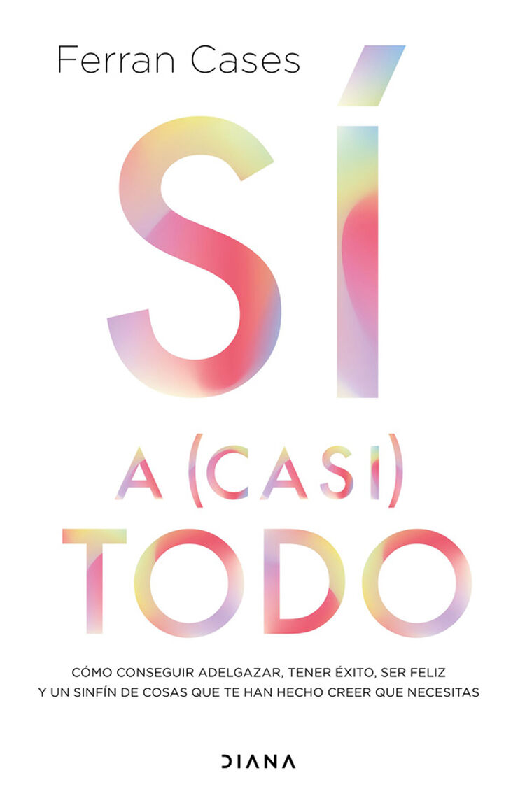 S&iacute; a (casi) todo