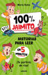 100% Jaimito. Historias para leer en 5 minutos