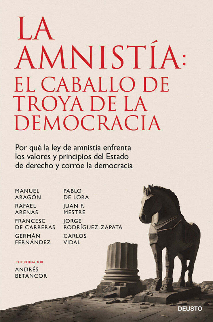 La amnist&iacute;a: el caballo de Troya de la democracia