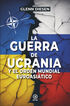 La guerra de Ucrania y el orden mundial euroasi&aacute;tico